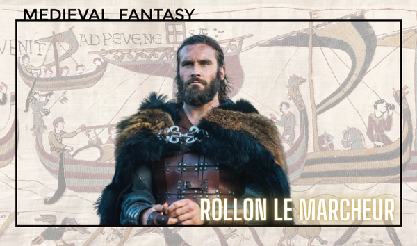 Rollon, Chef de Raid Viking <br> devenu Roi de Normandie