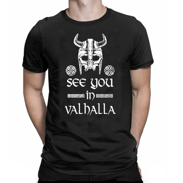 T-SHIRT VIKING SEE YOU IN VALHALLA